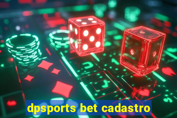 dpsports bet cadastro